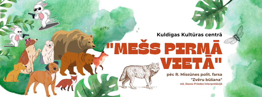 Kuldīgas amatierteātra IZRĀDE   pēc Ritas Missūnes politiskā farsa motīviem “MEŠS PIRMĀ VIETĀ”