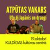 ATPŪTAS VAKARS AR UFO, DJ JAPĀNI UN DRAUGIEM