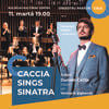 Daniels Čačija un Ventspils bigbends koncertprogrammā “CACCIA SINGS SINATRA”