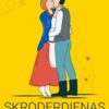 SKRODERDIENAS SILMAČOS