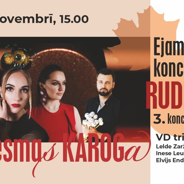 Cikla “Ejam uz koncertu! Rudens.” 3. KONCERTS “Dziesmas karogā”