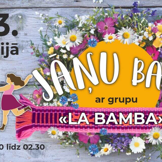 Jāņu balle ar grupu “La Bamba”