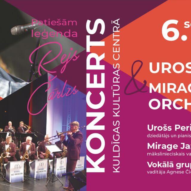 Mirage Jazz Orchestra & Uros Peric (Slovēnija) koncerts “Patiešām leģenda. Rejs Čārlzs”